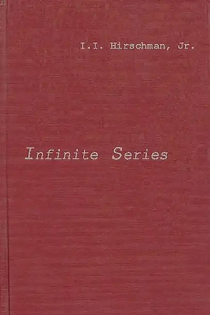 Infinite Series by I. I. Hirschman