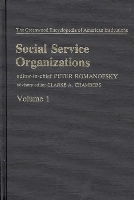 Social Service Organizations V1 by Peter Romanofsky