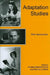 Adaptation Studies: New Approaches by Christa Albrecht-Crane, Dennis Cutchins