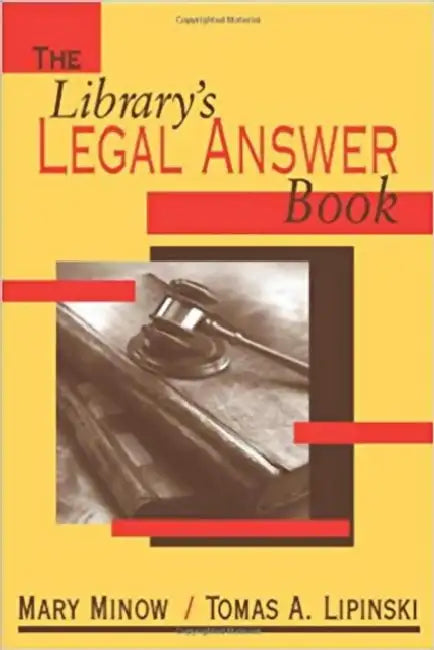 The Library's Legal Answer Book by Mary Minow