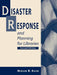 Disaster Response and Planning for Libraries, 2nd ed by Miriam B. Kahn