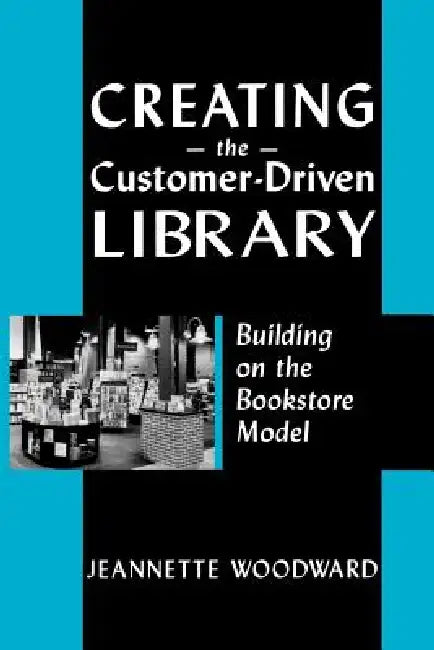 Creating the Customer Driven by Jeannette Woodward