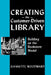 Creating the Customer Driven by Jeannette Woodward