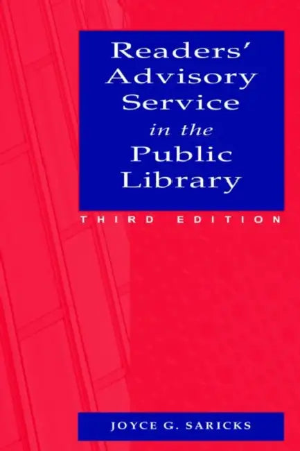 Readers' Advisory Service in the Public Library by Joyce G. Saricks