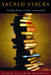 Sacred Stacks: The Higher Purpose of Libraries and Librarianship by Nancy Kalikow Maxwell