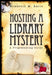 Hosting a Library Mystery: A Programming Guide by Elizabeth M. Karle