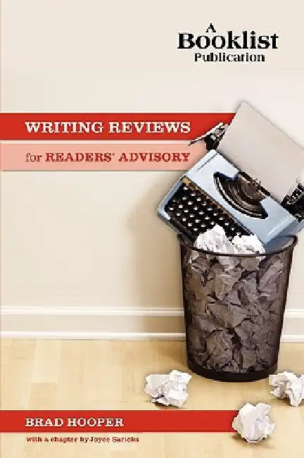 Writing Reviews for Readers' Advisory by Brad Hooper