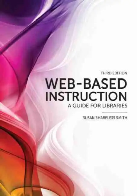 Web-Based Instruction by Susan Sharpless Smith