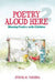 Poetry Aloud Here 2: Sharing Poetry with Children by Sylvia M. Vardell