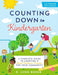 Counting Down to Kindergarten: A Complete Guide to Creating a School Readiness Program for Your Community by R. Lynn Baker