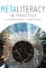 Metaliteracy in Practice by Trudi E. Jacobson, Thomas P. Mackey