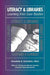 Literacy & Libraries: Learning from Case Studies by Office for Literacy and Outreach Service, Graceanne A. DeCandido