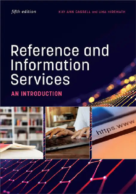 Reference and Information Services: An Introduction by Kay Ann Cassell