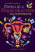 The Library's Guide to Sexual and Reproductive Health Information by Barbara A. Alvarez