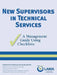 New Supervisors in Technical Services: A Management Guide Using Checklists by Emily Bergman, Andrea Kappler