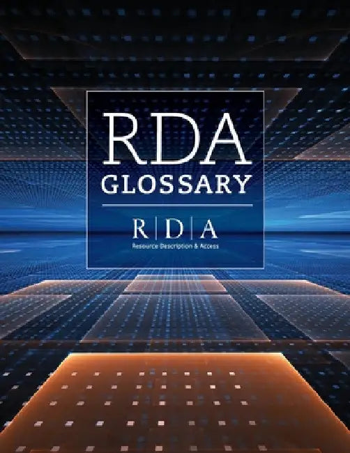 RDA Glossary by The Rda Steering Committee (Rsc) (rsc)