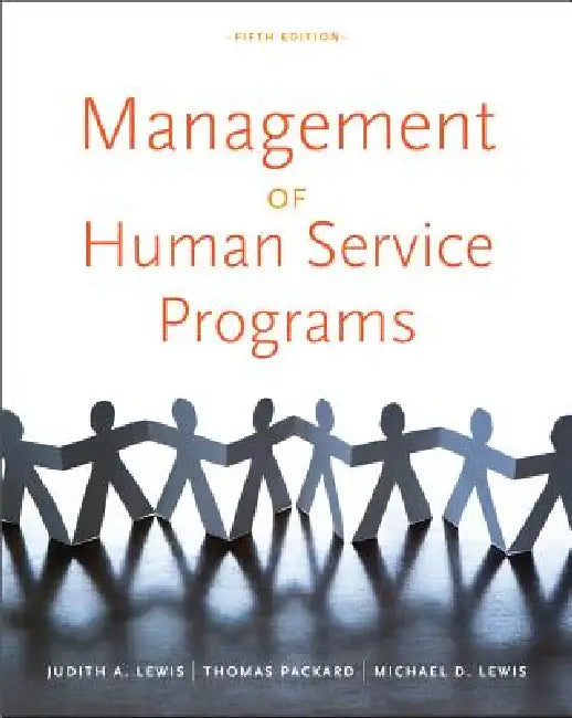 Management of Human Service Programs by Judith Lewis, Thomas Packard, Michael Lewis