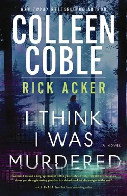I Think I Was Murdered by Colleen Coble