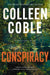 Conspiracy: A Small-Town, Second-Chance Romantic Suspense by Colleen Coble