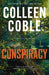 Conspiracy: A Small-Town, Second-Chance Romantic Suspense by Colleen Coble