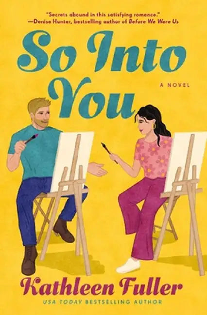 So Into You by Kathleen Fuller