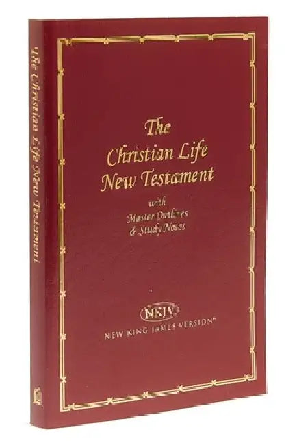 Christian Life New Testament-NKJV: Master Outlines & Study Notes by Thomas Nelson