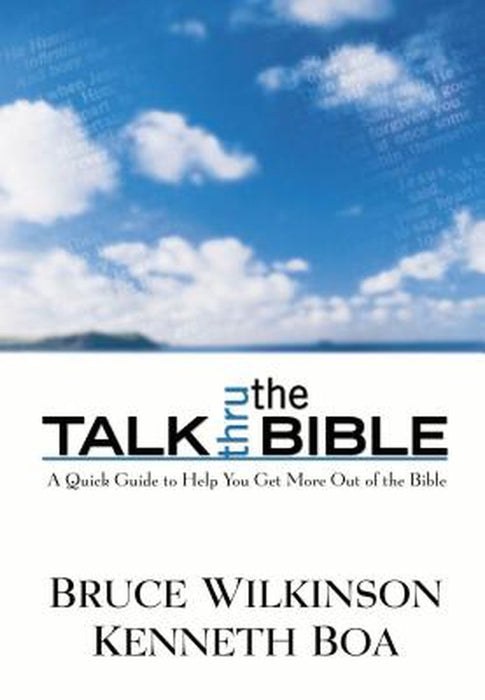 Talk Thru the Bible by Bruce Wilkinson