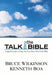 Talk Thru the Bible by Bruce Wilkinson