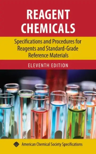 Reagent Chemicals: Specifications and Procedures for Reagents and Standard-Grade Reference Materials by Paul Bouis