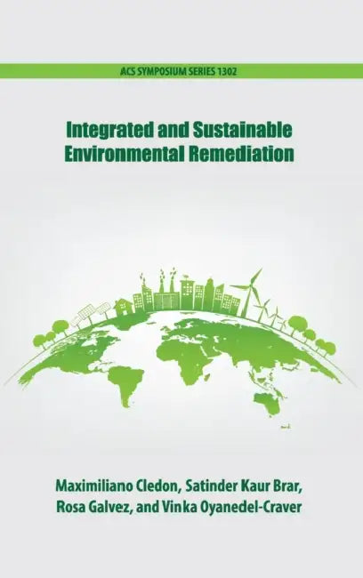 Integrated and Sustainable Environmental Remediation by Maximiliano Cledon, Satinder Kaur Brar, Rosa Galvez