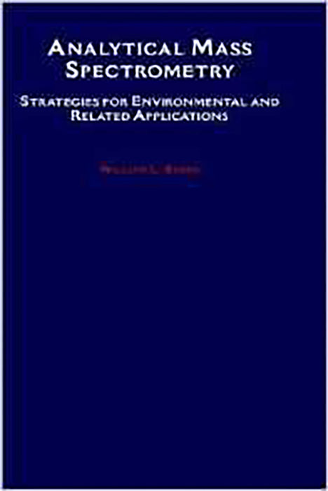 Analytical Mass Spectrometry: Strategies for Environmental and Related Applications