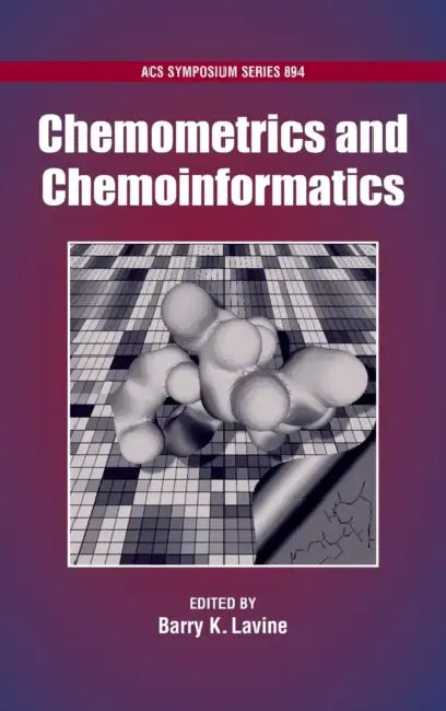 Chemometrics and Chemoinformatics by Barry K. Lavine