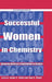 Succcessful Women in Chemistry: Corporate America's Contribution to Science by Amber S. Hinkle, Jody A. Kocsis