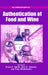 Authentication of Food and Wine by Susan E. Ebeler, Gary R. Takeoka, Peter Winterhalter