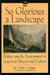 So Glorious a Landscape: Nature and the Environment in American History and Culture by Chris J. Magoc