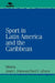 Sport in Latin America and the Caribbean by Joseph L. Arbena, David G. LaFrance