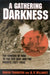 A Gathering Darkness: The Coming of War to the Far East and the Pacific, 1921-1942 by Haruo Tohmatsu, H. P. Willmott