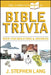 The Complete Book of Bible Trivia: Over 4,300 Questions & Answers about the Bible by J. Stephen Lang