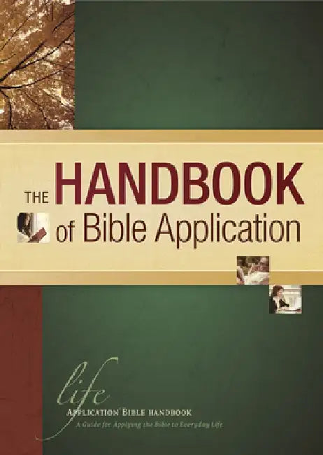 The Handbook of Bible Application by Tyndale