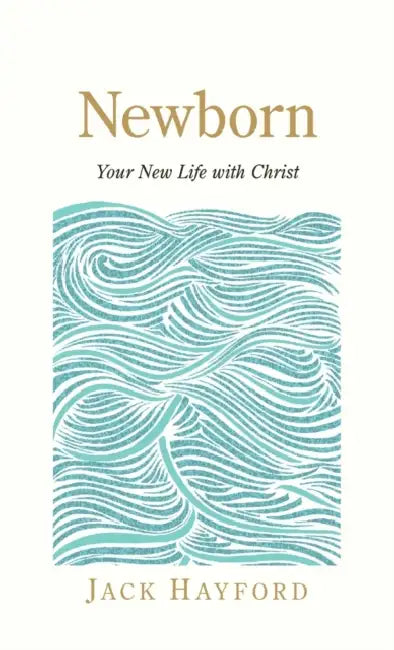 Newborn by Jack Hayford