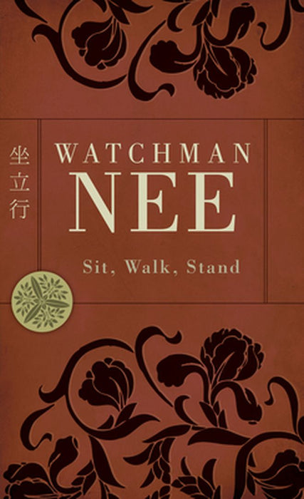 Sit, Walk, Stand (Repkg) by Watchman Nee