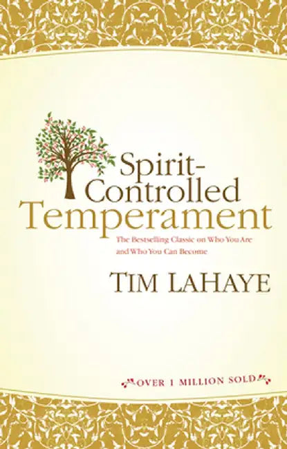 Spirit-Controlled Temperament by Tim LaHaye