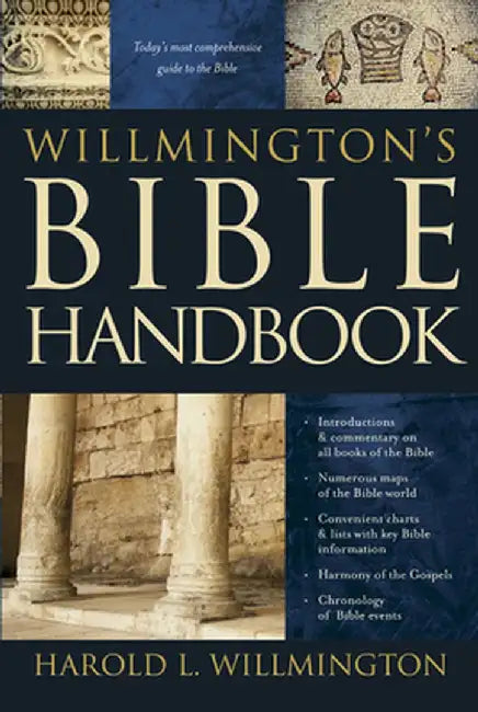 Willmington's Bible Handbook by Harold L. Willmington
