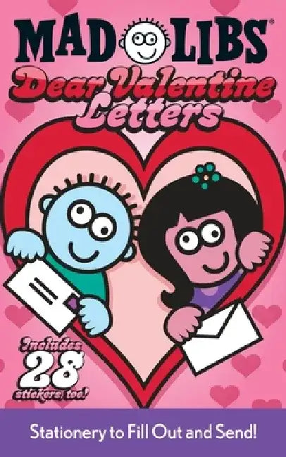 Dear Valentine Letters [With Sticker Sheet] by Mad Libs
