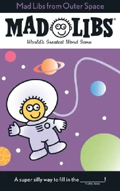 Mad Libs from Outer Space by Roger Price