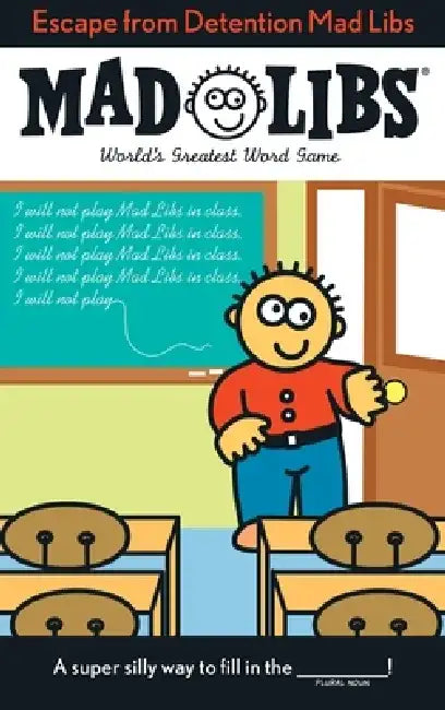 Escape from Detention Mad Libs: World's Greatest Word Game by Leonard Stern