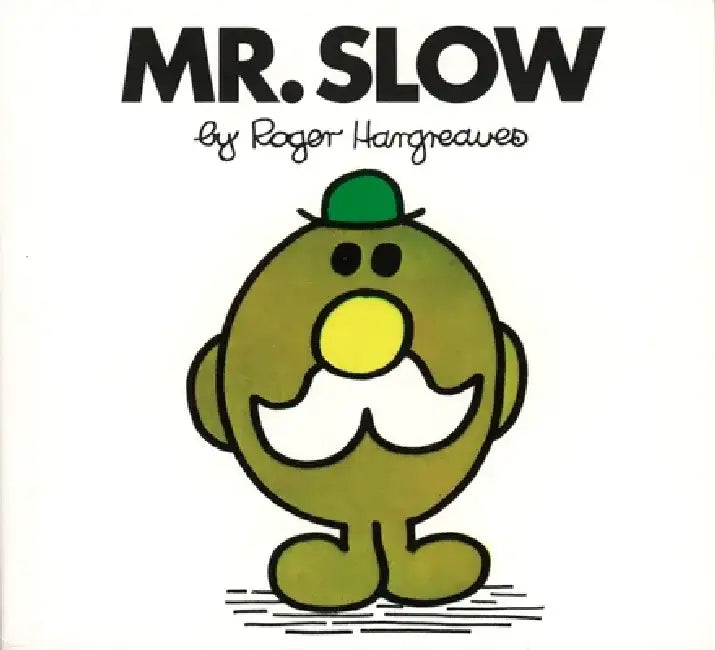 Mr. Slow by Roger Hargreaves