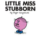 Little Miss Stubborn by Roger Hargreaves