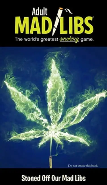 Stoned Off Our Mad Libs by Brian D. Clark