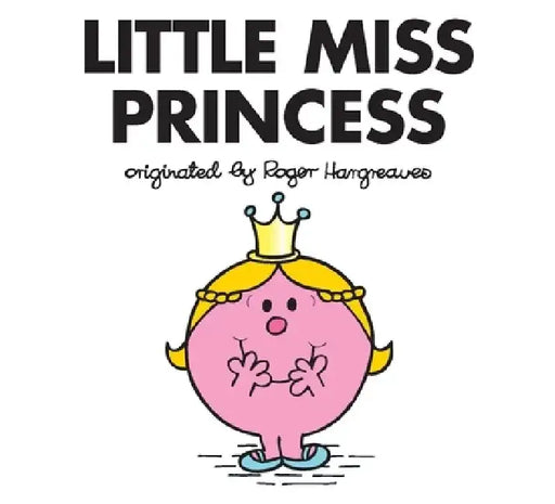 Little Miss Princess by Roger Hargreaves